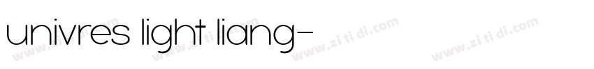 univres light liang字体转换